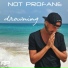 Not Profane