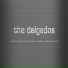 The Delgados