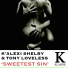 K'Alexi Shelby, Tony Loveless
