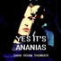 Yes It's Ananias