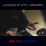 Jacques of S'T'A & Armands