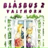 Blåsbus 2 valthorn feat. Jan Utbult
