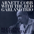 Arnett Cobb with the Red Garland Trio