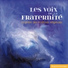 Delphine Cullmann, Florian Weber, Les Voix Injili