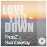 Froidz & SvenDeeKay - Love You Down (Froidz Edit)