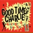 Good Time Charlie