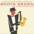 Boots Brown & His Blockbusters