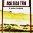 Aca Seca Trio