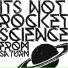 It's Not Rocket Science