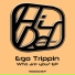 Ego Trippin