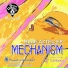 Mechanism
