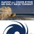 Aldous Feat. Conor Byrne