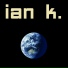 Ian K.