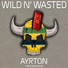 Wild N' Wasted