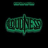LOUDNESS