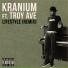 Kranium feat. Troy Ave