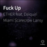 ETHER feat. Daiquiri Miami, Lansy, Scarecrow