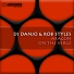 DJ Danjo & Rob Styles