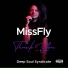 MissFly, Deep Soul Syndicate