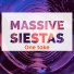 Massive Siestas