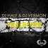 DJ Vermon & DJ HaLf