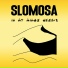 Slomosa
