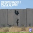 Desperado feat. Play And Win
