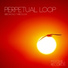 Perpetual Loop