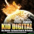 Mr Reload, Kid Digital