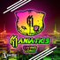 Maniatics