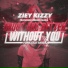 Ziey Kizzy feat. Unesha Marie