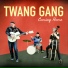 Twang Gang