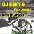 Dj Esky.G feat. Jungly