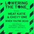 Meat Katie, Chevy One
