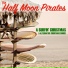 The Half Moon Pirates