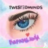 Twistedminds