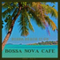 Bossa Nova Cafe