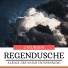 Wellness Regendusche