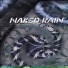 Naked Rain