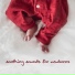 Newborn Baby Universe, Soothing Sounds Universe