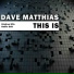 Dave Matthias
