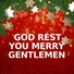 God Rest You Merry, Gentlemen