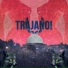 Trajano!