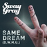Sway Gray