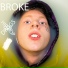 Broke