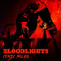 BLOODLIGHTS