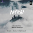 Ankit Gogoi, Arxty feat. Abhilash Dutta