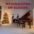 Klavier Weihnacht