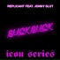 Replicant feat. Jonny Slut