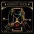 Groggy Rude